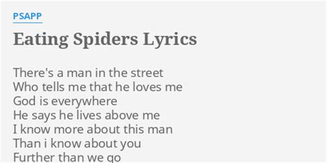 Eating Spiders Lyrics By Psapp There S A Man In