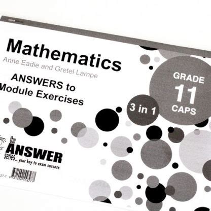 Grade 11 Mathematics 3 In 1 CAPS The Answer Series