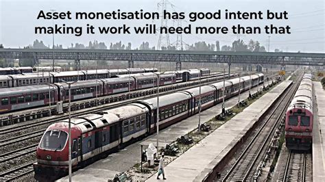 Asset Monetisation Has Good Intent But Making It Work Will Need More