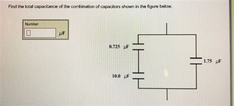 Solved Find The Total Capacitance Of The Combination Of