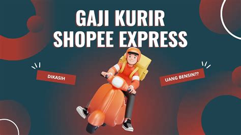 Gaji Kurir Shopee Express Per Paket Hari Dan Bulan 2024 Kurirdekat