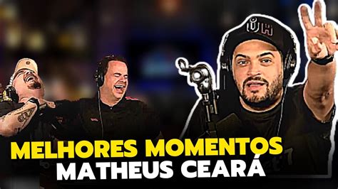 Melhores Momentos Do Matheus Cear Ticaracaticast Cortes Brasil