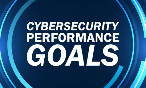 Cybersecurity Performance Goals Cpg Assessment Training Cisa