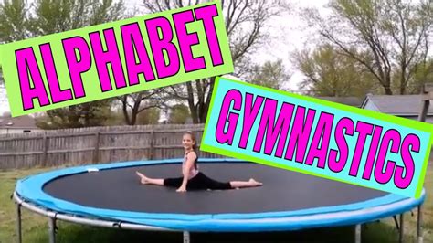 Alphabet Gymnastics Challenge Youtube