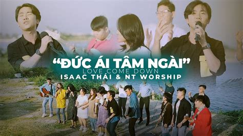 MV Official Worship Song Love Come Down Vietnamese Cover