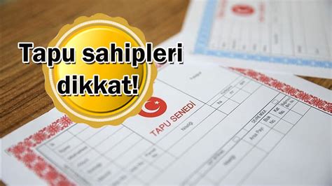 Milyonlarca Tapu Sahibini Ilgilendiriyor Bu Tarihe Kadar Mutlaka