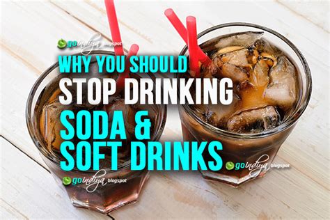 Why You Should Stop Drinking Soda And Soft Drinks Harmful Effects