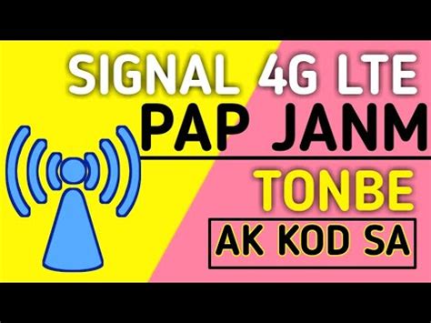 Me koman pou 4G LTE pa janm tonbe sou téléphone ou