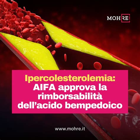 Ipercolesterolemia AIFA approva la rimborsabilità dellacido