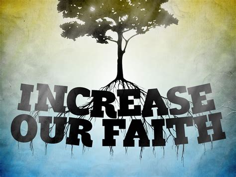 Sermon Increase Our Faith Youtube