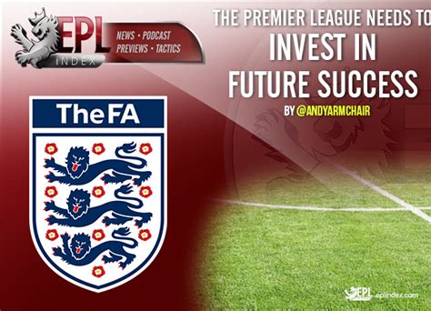 premier league   invest  future success