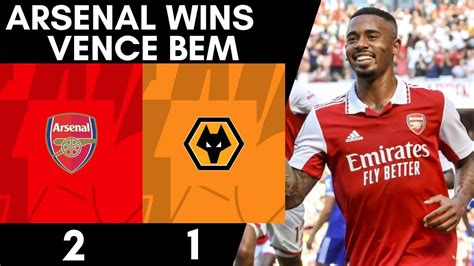 Arsenal Vence Bem O Wolves PÓs Jogo Arsenal 2 X 1 Wolverhampton Youtube