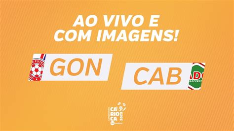 AO VIVO E IMAGENS GONÇALENSE X CABOFRIENSE YouTube