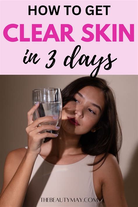 How To Get Clear Skin In 3 Days Clear Skin Clear Skin Fast Clear