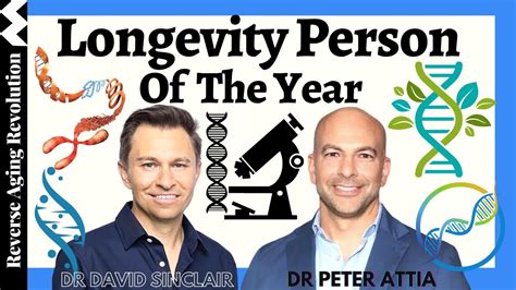 Longevity Person Of The Year Dr Peter Attia Dr David Sinclair Youtube