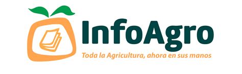 Revista Infoagro México Toda La Agricultura Ahora En Tus Manos