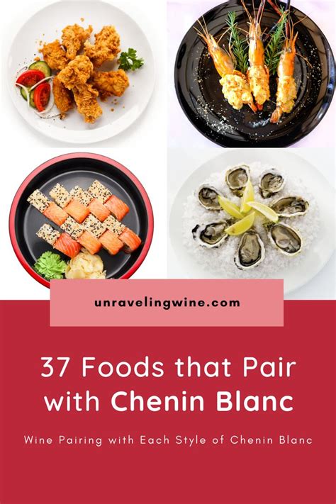 Chenin Blanc Food Pairing: 37 Foods That Pair with Chenin Blanc | Food pairings, Wine food ...