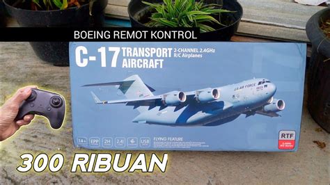 Pesawat RC MURAH TAPI LANGKA BOEING C 17 Cuma 300 RIBUAN Unboxing