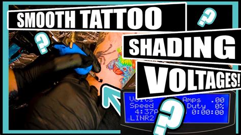 Soft Tattoo Shading What Voltage Should You Tattoo At Youtube