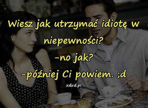 Cytaty Mem Cytat Cytaty O Przyja Ni Przyja Aforyzmy Xdxd