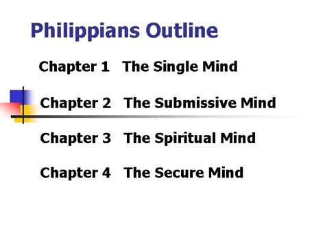 Philippians Outline Chapter 1 The Single Mind Chapter