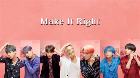 【韓繁中字認聲】bts 방탄소년단防彈少年團 Make It Right Youtube