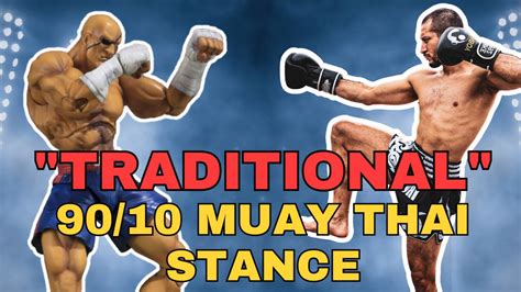 Fight like Sagat from Street Fighter: “Traditional Muay Thai Stance”