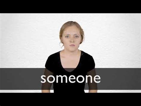 SOMEONE definition and meaning | Collins English Dictionary 
