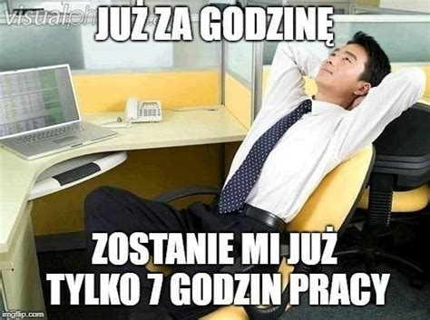 Najlepsze MEMY o pracy Tak śmiejemy się z przełożonych i własnego