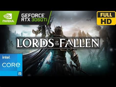 Lords Of The Fallen Rtx Ti I Gameplay P