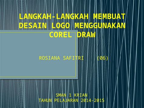 Pptx Langkah Langkah Membuat Desain Logo Menggunakan Corel Draw