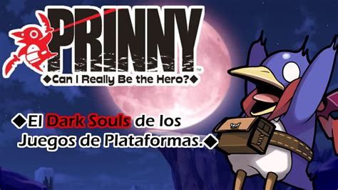 El Dark Souls De Los Juegos Plataformer Prinny Can I Really Be The