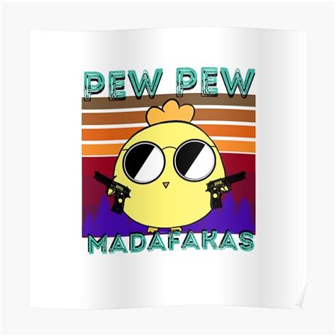 Duck Meme Pew Pew Madafakas Poster For Sale By Choki Redbubble