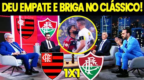 Flamengo X Fluminense Debate Do Jogo Teve Brig De Gabigol E