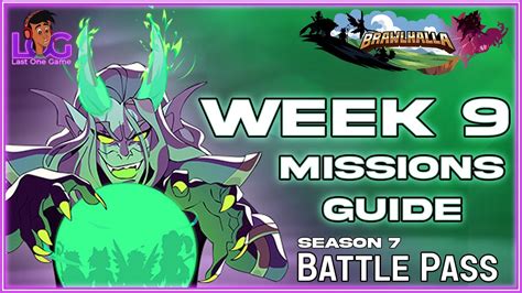 Week 9 Mission Explained Brawlhalla Battle Pass Season 7 Brawlhalla Last One Game Log