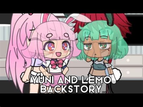 Yuni And Lemos Backstorygacha Lifeday 3 YouTube