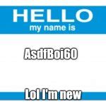 hello my name is Blank Template - Imgflip