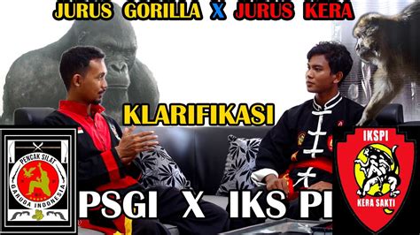 Warga Tingkat Iks Pi Datangi Psgi Klarifikasi Jurus Gorilla Vs