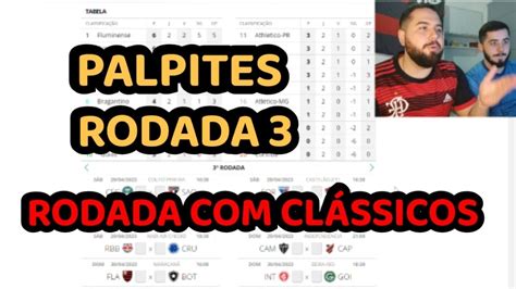 PALPITES RODADA 3 CAMPEONATO BRASILEIRO 2023 RODADA DE CLÁSSICOS