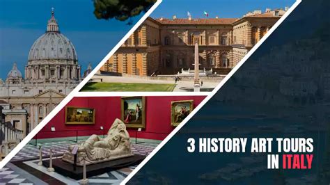 3 History Art Tours in Italy