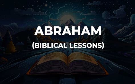 Abraham (Biblical Lessons) - bibleconclusions.com