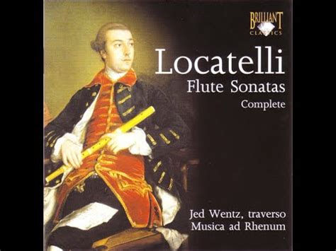 Pietro Locatelli 1695 1764 Complete Flute Sonatas Jed Wentz