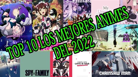 Top 10 Los Mejores Animes Del 2022 Youtube