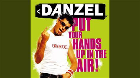 Put Your Hands Up in the Air by Danzel - Samples, Covers and Remixes ...