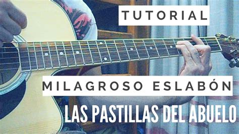 COMO TOCAR MILAGROSO ESLABÓN LAS PASTILLAS DEL ABUELO TUTORIAL