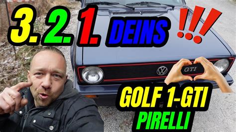 Turbo Gockel 3 2 1 DEINS GOLF 1 GTI PIRELLI YouTube