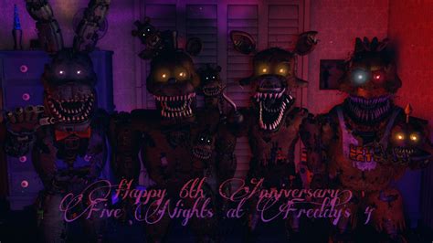 Fnaf C4d Happy 6th Anniversary Fnaf 4 By Fluttershykitten On Deviantart