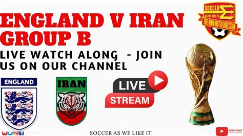 ENGLAND 6 2 IRAN GROUP B WORLD CUP 2022 LIVE WATCH ALONG YouTube