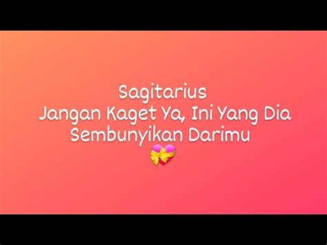 Sagitarius Jangan Kaget Ya Ini Yang Dia Sembunyikan Darimu