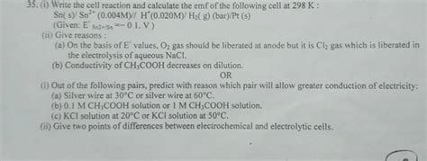 I Write The Cell Reaction And Calculate The Emf Of The Following Ce